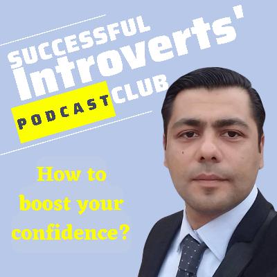 How to boost your confidence?