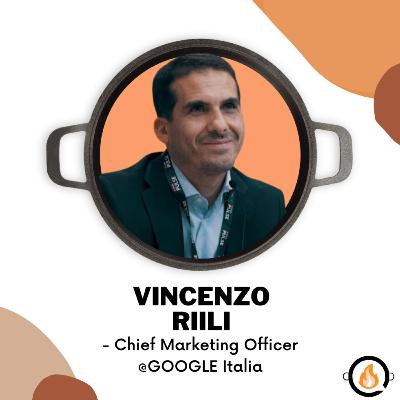 Vincenzo Riili, Chief Marketing Officer @Google Italia