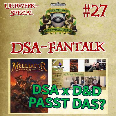 Keine 24 Stunden mehr! MELLIADOR (Aventurien 5e) - Ein Mix aus DSA und D&D (27. DSA-Fantalk)