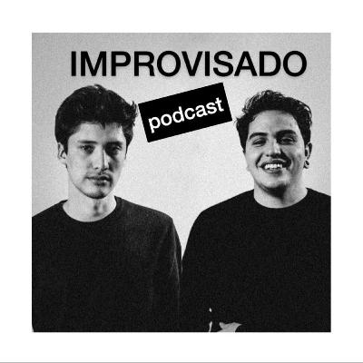 IMPROVISADO | Episodio 39: No solo los perros pueden lamer