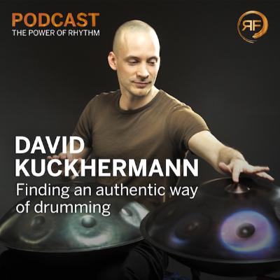 David Kuckhermann - Finding an Authentic Way of Drumming