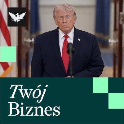 Twój Biznes | Trump zapowiada kolejne ataki na Iran, Polacy ograniczają wydatki, zmiany w ETS Twój Biznes | Trump zapowiada kolejne ataki na Iran, Polacy ograniczają wydatki, zmiany w ETS