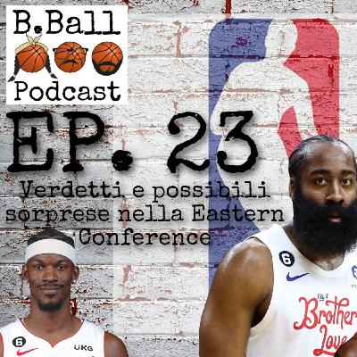 Verdetti e possibili sorprese nella Eastern Conference