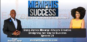 Memphis Success EP 21 Dana James Mwangi - Cheers Creative
