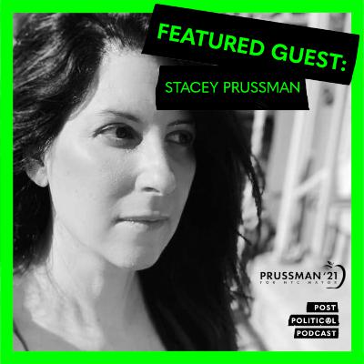 Post Political Podcast - Episode 024: Stacey Prussman