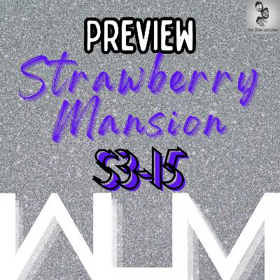 Preview: Strawberry Mansion
