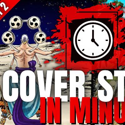 #13 ALLES was uns der ONE PIECE Anime VERSCHWIEGEN hat: One Piece COVERSTORYS IN MINUTEN Part 2