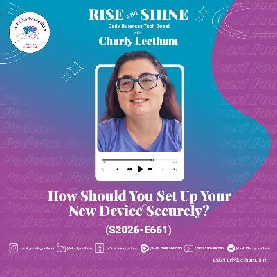 How Should You Set Up Your New Device Securely? (2026/661) How Should You Set Up Your New Device Securely? (2026/661)