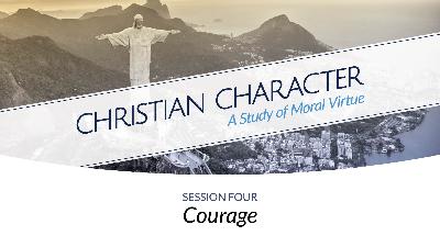 4 – Courage 4 – Courage