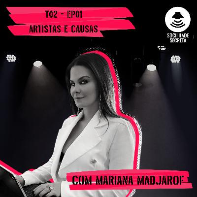 Sociedade Secreta | Artistas e Causas (T02E01)
