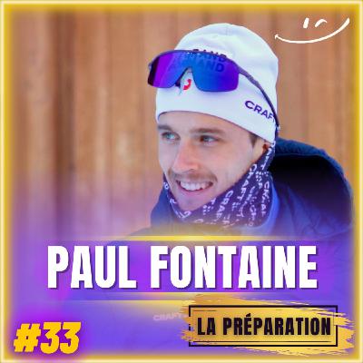 #33 Quand le Passé Inspire l’Avenir : Renouer avec le Mental d’un Champion ? Avec Paul fontaine, Champion d'Europe Junior de Biathlon