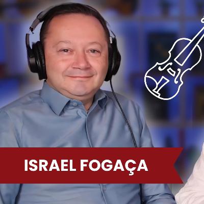 ISRAEL FOGAÇA - Podcast do Violino Didático #095