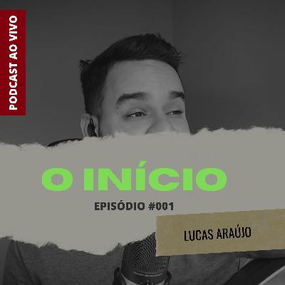 #01 - O Início