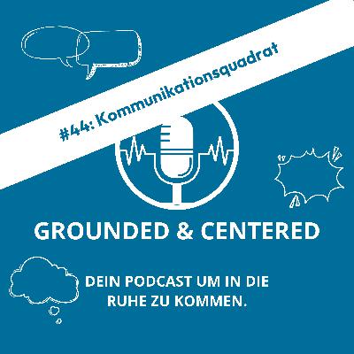 #44: Kommunikation - Kommunikationsquadrat
