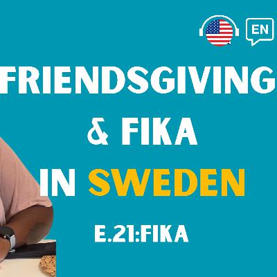 E. 21: Fika I Jo' s story