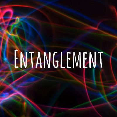 Episode 61: Entangled with Purpose