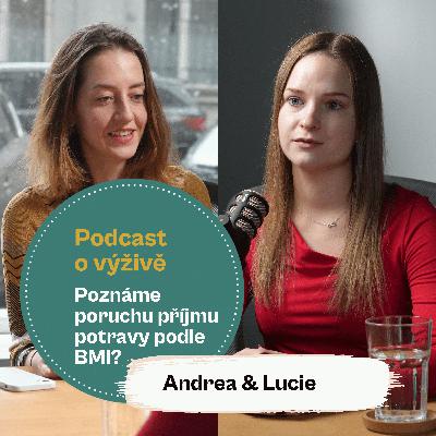 106. Poznáme poruchu příjmu potravy podle BMI? (Mgr. Andrea Pospíšil Jakešová & Bc. Lucie Ščotková) 106. Poznáme poruchu příjmu potravy podle BMI? (Mgr. Andrea Pospíšil Jakešová & Bc. Lucie Ščotková)
