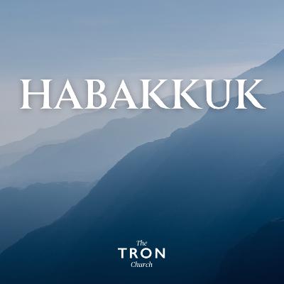 Habakkuk 2:2-20//The Judgement the Righteous Wait For