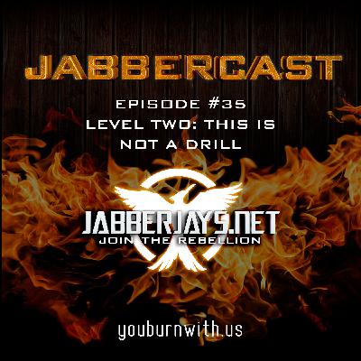 Level Two: This is Not a Drill