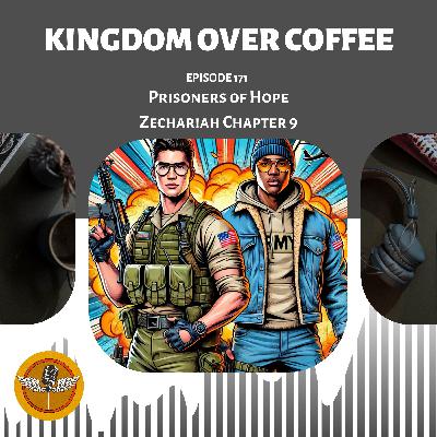 Ep 172 - Prisoners of Hope - Zechariah 9 w/ Ash Bolden Ep 172 - Prisoners of Hope - Zechariah 9 w/ Ash Bolden