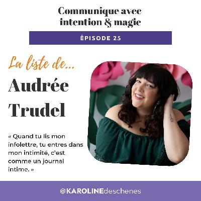 [25] La liste de Audrée Trudel : Une connexion qui ne se trouve pas ailleurs