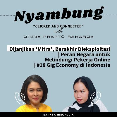 Dijanjikan ‘Mitra’, Rentan Dieksploitasi | Peran Negara untuk Melindungi Pekerja Online | #18 Gig Economy di Indonesia Dijanjikan ‘Mitra’, Rentan Dieksploitasi | Peran Negara untuk Melindungi Pekerja Online | #18 Gig Economy di Indonesia