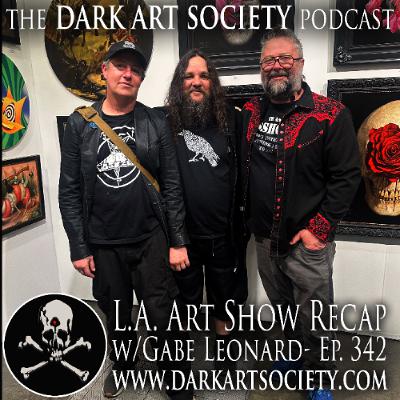 L.A. Art Show Review w Gabe Leonard Ep 342