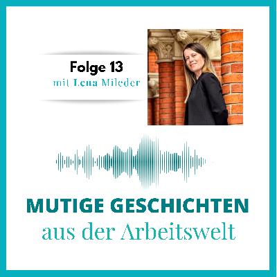 Folge 13 - mit Lena Mileder Folge 13 - mit Lena Mileder