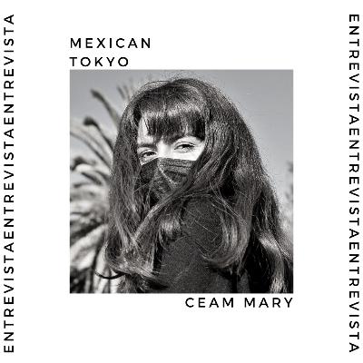 ENTREVISTAS: CEAM MARY