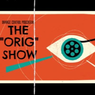 DCP: The "Orig" The Villainous Episode!