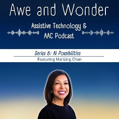 S8 E6: AI Possibilities featuring Mai Ling Chan