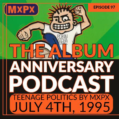 Episode 97 - Teenage Politics