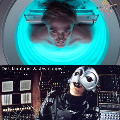 #20 - DES FANTÔMES & DES CLONES