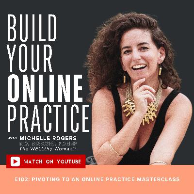 Pivoting to an Online Practice Masterclass