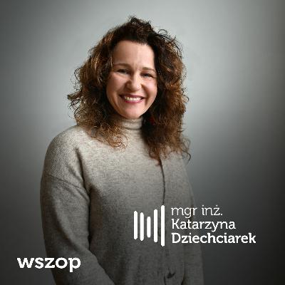 mgr inż. Katarzyna Dziechciarek - W trosce o pracownika #Absolwenci WSZOP