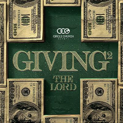 Giving 2 The Lord Giving 2 The Lord