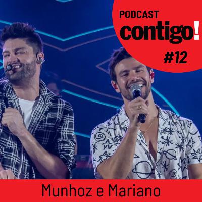 MUNHOZ E MARIANO - PODCONTIGO #12