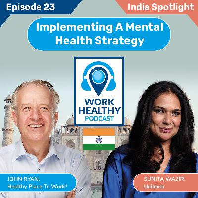 Implementing a Mental Health Strategy - Sunita Wazir, Unilever