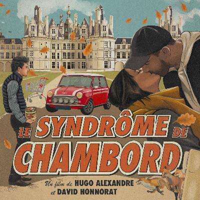 LE SYNDROME DE CHAMBORD #5 | Jérémy l'écureuil