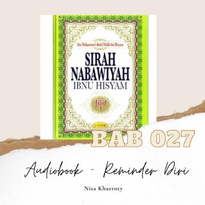 027 Sirah Nabawiyah - Penggalian Sumur Zam-zam dan Perselisihan Tentangnya 027 Sirah Nabawiyah - Penggalian Sumur Zam-zam dan Perselisihan Tentangnya