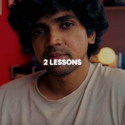 The 2 Life Lessons I learned last Week