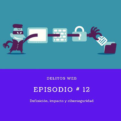 Ep. #12 Delitos web