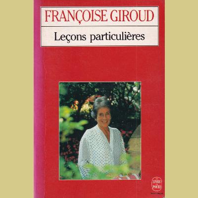 Françoise Giroud - Leçons particulières - 1