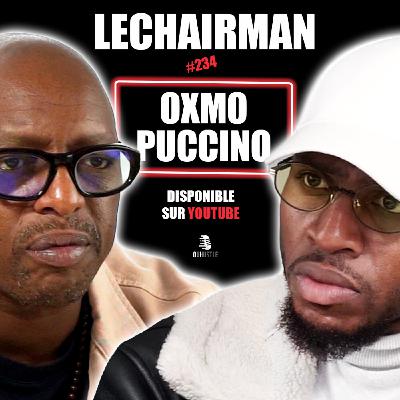 #234 LeChairman & Oxmo Puccino parlent Industrie, Littérature, MHD, Social,  Rédemption, Voyages