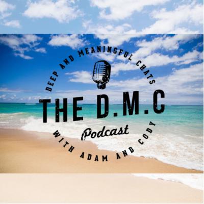 The D.M.C Podcast | Episode #44 - It’s actually ok, not to be ok - Part 2