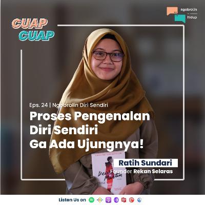 Eps. 24 | Ngobrolin Diri Sendiri : Proses Pengenalan Diri Sendiri Ga Ada Ujungnya! Eps. 24 | Ngobrolin Diri Sendiri : Proses Pengenalan Diri Sendiri Ga Ada Ujungnya!