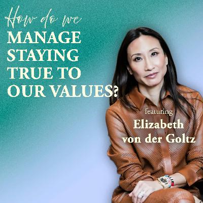 How Do We Manage... Staying True To Our Values?