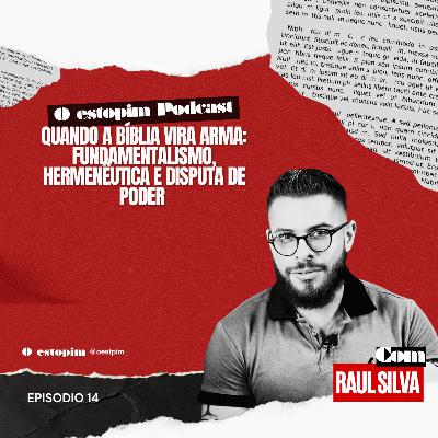 Quando a Bíblia vira arma: fundamentalismo, hermenêutica e disputa de poder | O estopim Quando a Bíblia vira arma: fundamentalismo, hermenêutica e disputa de poder | O estopim
