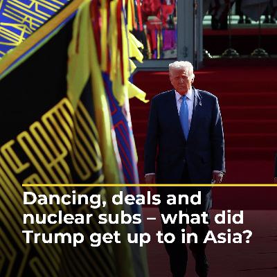 Dancing, deals and nuclear subs – what did Trump get up to in Asia? Dancing, deals and nuclear subs – what did Trump get up to in Asia?