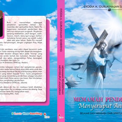 Memamah Penderitaan Menyeruput Anugerah. Belajar dari Spiritualitas Padre Pio.